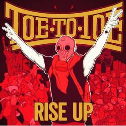Toe To Toe : Rise Up